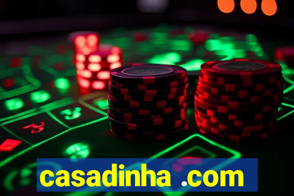 casadinha .com