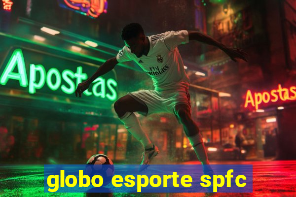 globo esporte spfc