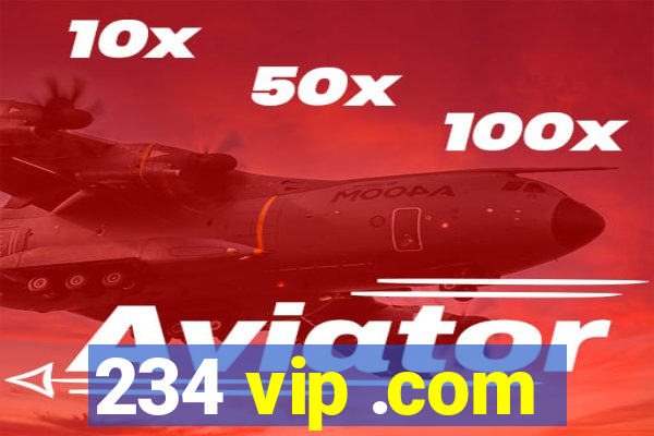 234 vip .com