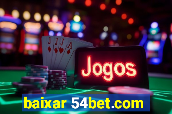 baixar 54bet.com