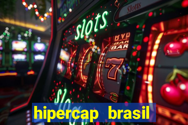 hipercap brasil como funciona