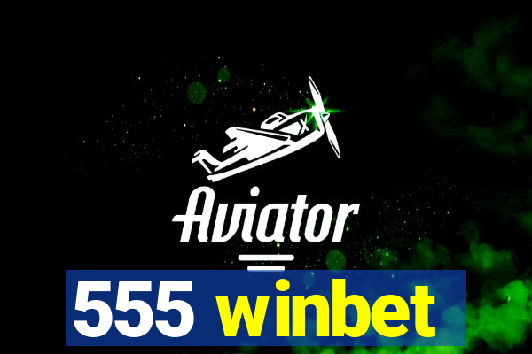 555 winbet