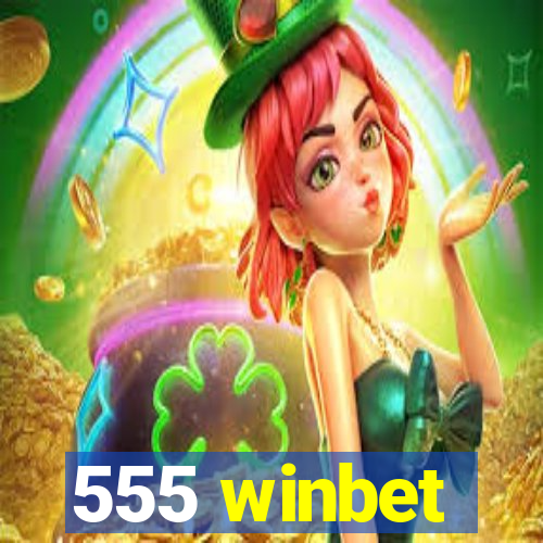 555 winbet