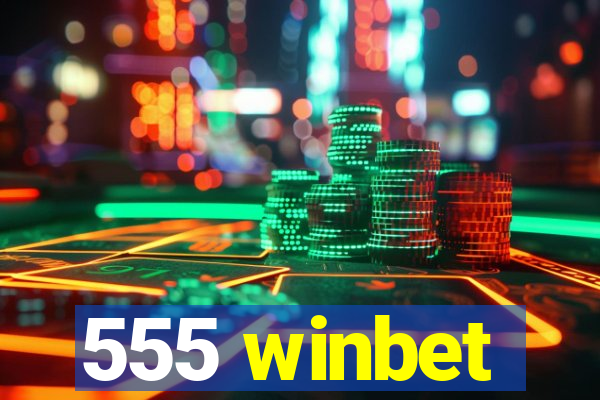 555 winbet