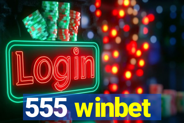 555 winbet