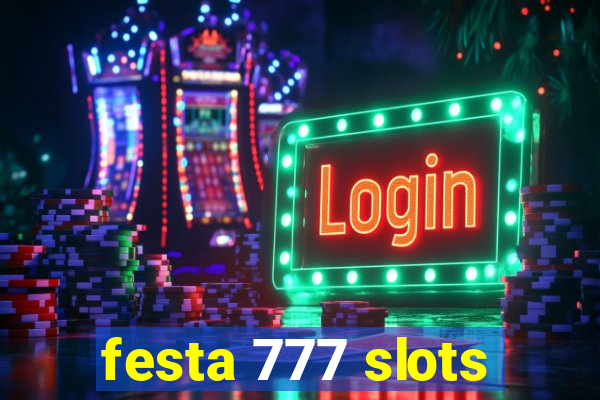 festa 777 slots