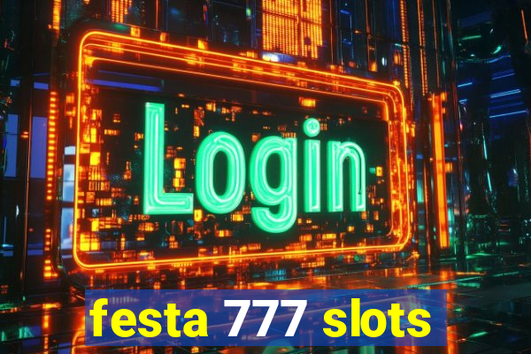 festa 777 slots