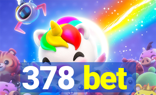 378 bet