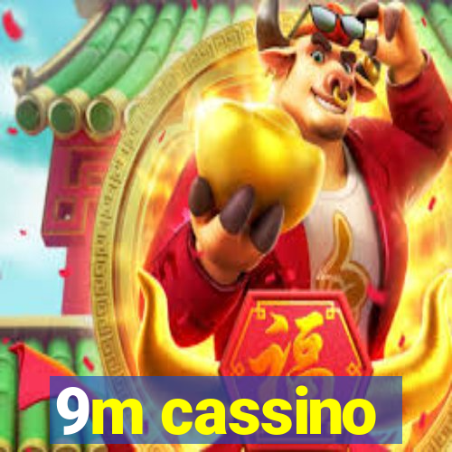 9m cassino