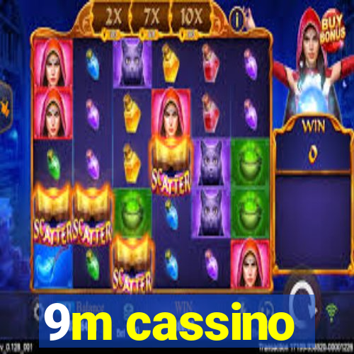 9m cassino