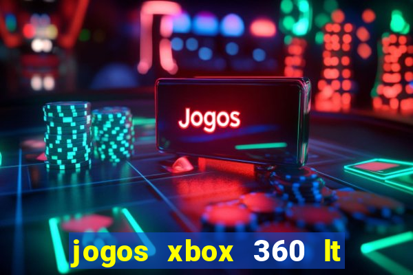 jogos xbox 360 lt 3.0 download