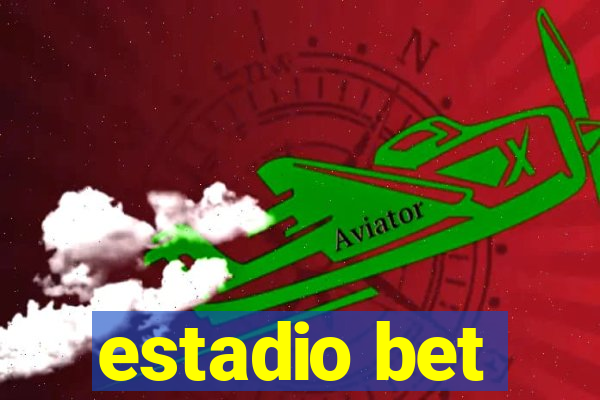 estadio bet