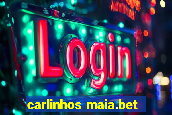 carlinhos maia.bet