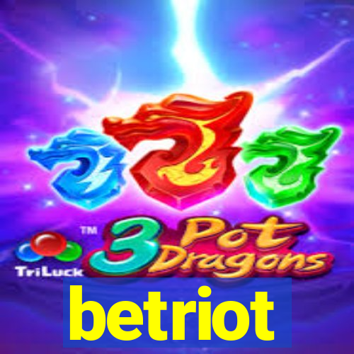 betriot