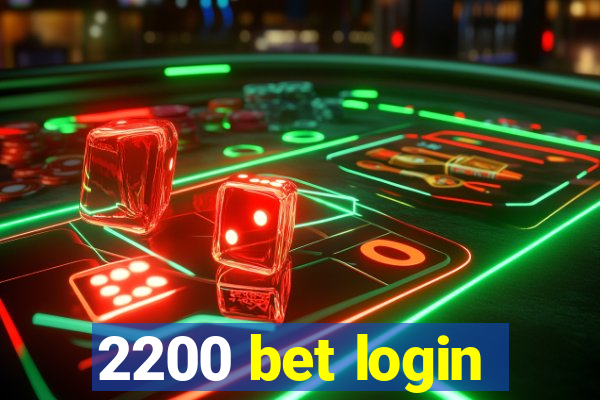 2200 bet login