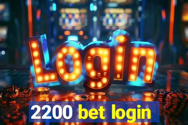 2200 bet login