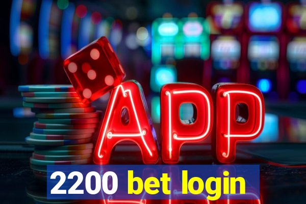 2200 bet login