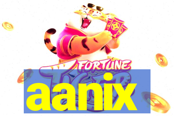 aanix