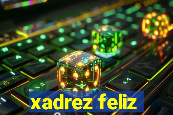 xadrez feliz