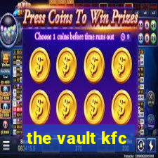 the vault kfc