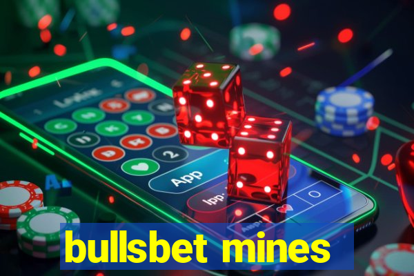 bullsbet mines