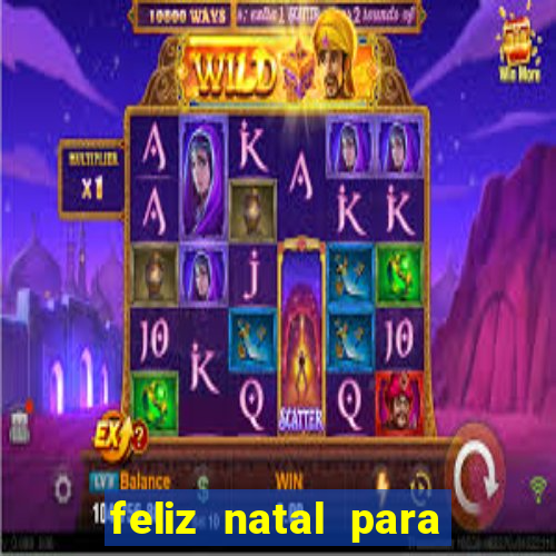 feliz natal para imprimir molde