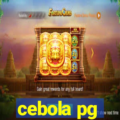 cebola pg