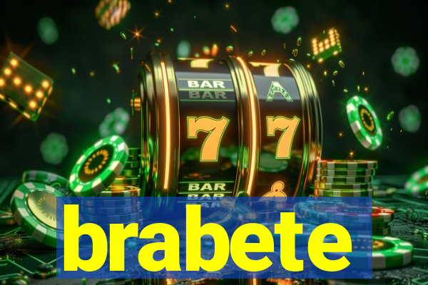 brabete