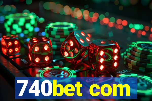 740bet com