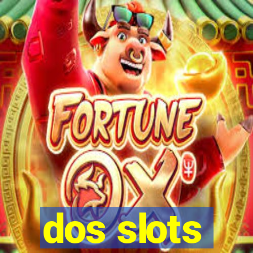 dos slots