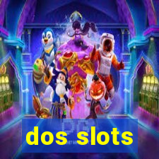 dos slots