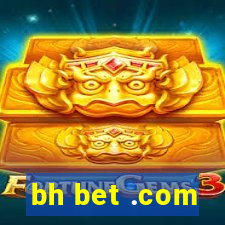 bh bet .com