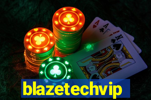 blazetechvip