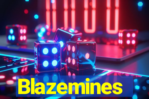 Blazemines