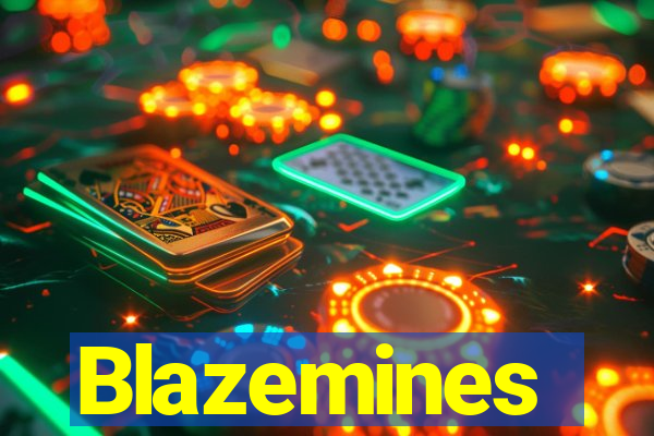 Blazemines