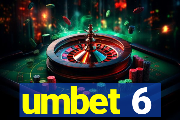 umbet 6