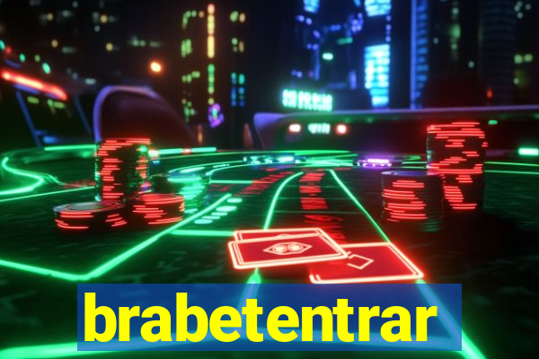 brabetentrar