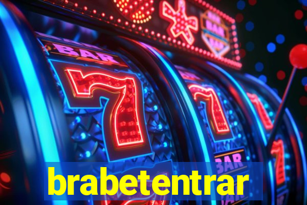 brabetentrar