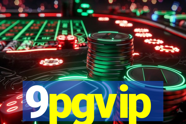 9pgvip