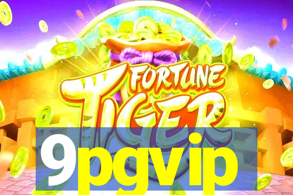 9pgvip