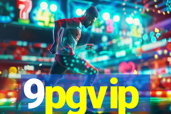 9pgvip