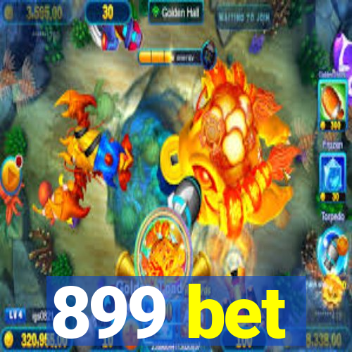 899 bet