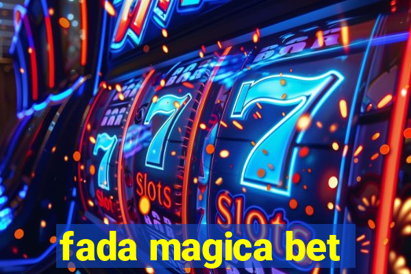 fada magica bet