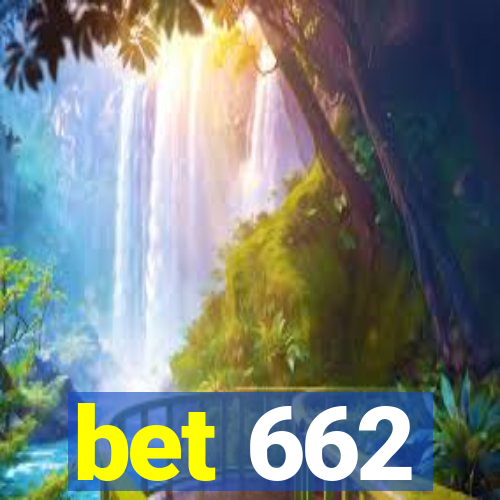 bet 662