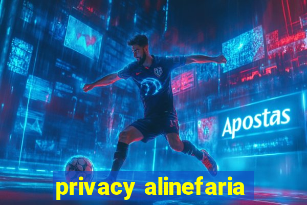 privacy alinefaria