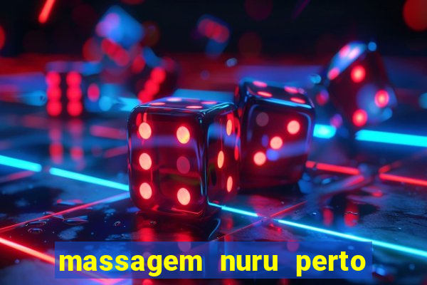 massagem nuru perto de mim