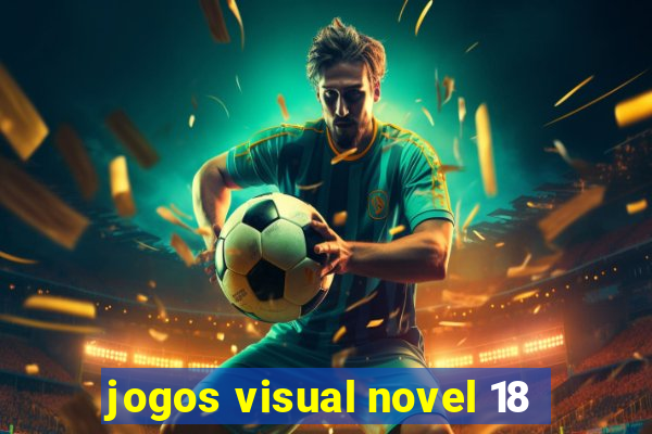 jogos visual novel 18