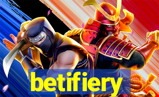 betifiery