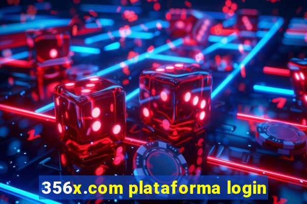 356x.com plataforma login