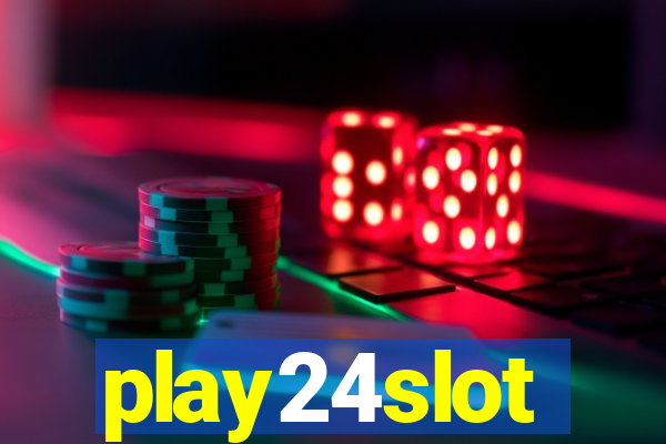 play24slot